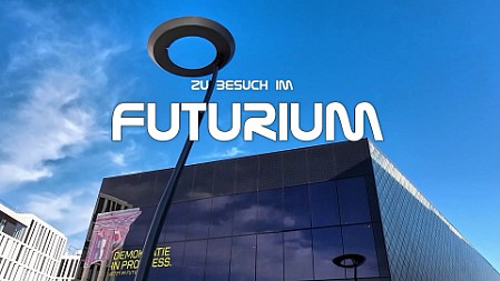 Zu Besuch im Futurium